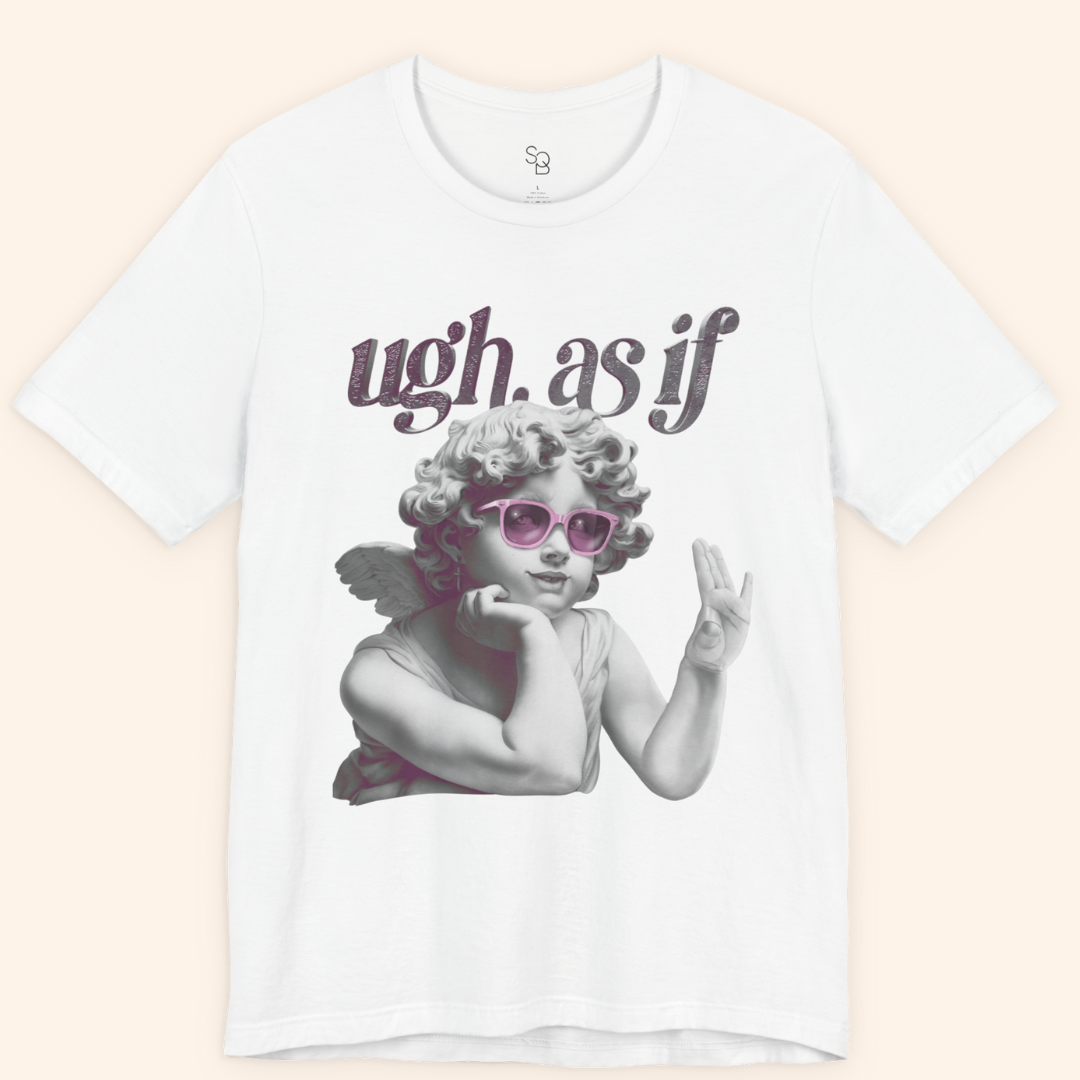 Top-down flat lay of white cotton graphic t-shirt with bold “ugh. as if” print, ideal for casual everyday outfits and trendy fashion photos.