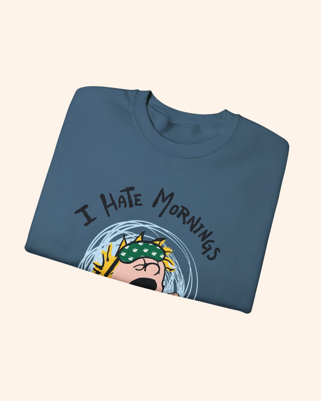 I Hate Mornings Graphic Crewneck Sweatshirt crewneck sweatshirt product image 4