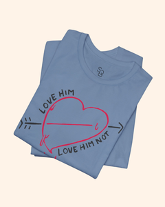 Love Him, Love Him Not Heart Graphic T-Shirt unisex t-shirt product image 11