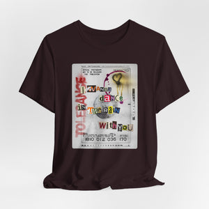 Dancing in the Rain Quote Graphic T-Shirt unisex t-shirt product image 11